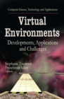 Virtual Environments : Developments, Applications and Challenges - eBook