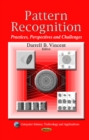 Pattern Recognition : Practices, Perspectives & Challenges - Book