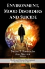 Environment, Mood Disorders and Suicide - eBook