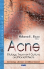 Acne : Etiology, Treatment Options & Social Effects - Book