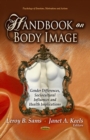 Handbook on Body Image : Gender Differences, Sociocultural Influences & Health Implications - Book