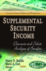 Supplemental Security Income : Elements and Select Analyses of Benefits - eBook