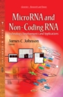 MicroRNA & Non-Coding RNA : Technology, Developments & Applications - Book