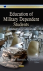 Education of Military Dependent Students : Select Assessments - eBook