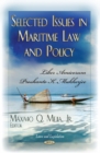 Selected Issues in Maritime Law & Policy : Liber Amicorum Proshanto K Mukherjee - Book