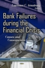 Bank Failures During the Financial Crisis : Causes & Consequences - Book
