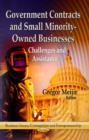 Government Contracts & Small Minority-Owned Businesses : Challenges & Assistance - Book