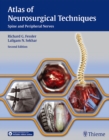 Atlas of Neurosurgical Techniques : Spine and Peripheral Nerves - Book