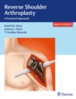 Reverse Shoulder Arthroplasty : A Practical Approach - Book