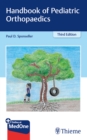Handbook of Pediatric Orthopaedics - Book