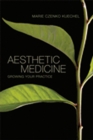 Aesthetic Medicine : Growing Your Practice - Book