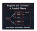 Prognosis and Outcomes in Surgical Disease - Book