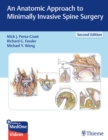 An Anatomic Approach to Minimally Invasive Spine Surgery - Book