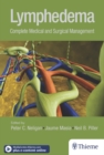 Lymphedema : Complete Medical and Surgical Management - eBook