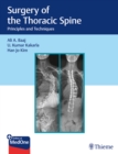 Surgery of the Thoracic Spine : Principles and Techniques - Book