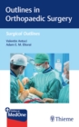 Outlines in Orthopaedic Surgery - Book