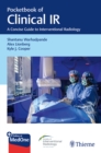 Pocketbook of Clinical IR : A Concise Guide to Interventional Radiology - Book