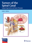 Tumors of the Spinal Canal : Surgical Approaches and Future Therapies - Book