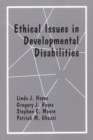 Ethical Issues in Developmental Disabilities - eBook