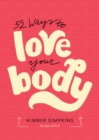 52 Ways to Love Your Body - eBook