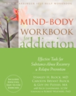 Mind-Body Workbook for Addiction : Effective Tools for Substance-Abuse Recovery and Relapse Prevention - eBook