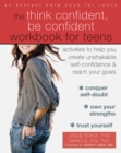 Think Confident, Be Confident Workbook for Teens - eBook