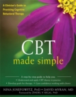 CBT Made Simple : A Practical Guide to Learning Cognitive Behavioral Therapy - Book