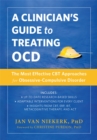 A Clinician's Guide to Treating OCD : The Most Effective CBT Approaches for Obsessive-Compulsive Disorder - Book