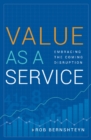 Value as a Service : Embracing the Coming Disruption - Book