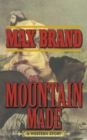 Mountain Made : A Western Story - eBook