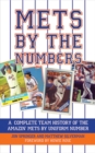 Mets by the Numbers : A Complete Team History of the Amazin' Mets by Uniform Numbers - eBook