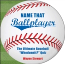 Name That Ballplayer : The Ultimate Baseball "Whodunnit?" Quiz Book - eBook
