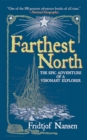 Farthest North : The Epic Adventure of a Visionary Explorer - eBook