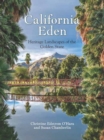 California Eden : Heritage Landscapes of the Golden State - Book