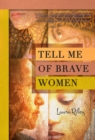 Tell Me of Brave Women - eBook