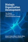 Dialogic Organization Development : The Theory and Practice of Transformational Change - eBook