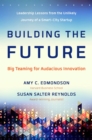 Building the Future: Big Teaming for Audacious Innovation - Book
