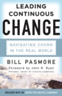 Leading Continuous Change : Navigating Churn in the Real World - eBook