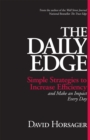 The Daily Edge : Simple Strategies to Increase Efficiency and Make an Impact Every Day - eBook