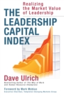 The Leadership Capital Index : Realizing the Market Value of Leadership - eBook