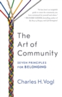 The Art of Community: Seven Principles for Belonging - Book