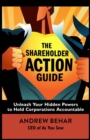 The Shareholder Action Guide: How to Tell CEOs What to Do - Book