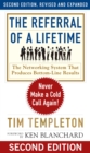 The Referral of a Lifetime: Never Make a Cold Call Again! - Book