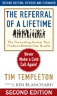 The Referral of a Lifetime : Never Make a Cold Call Again! - eBook
