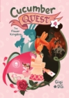Cucumber Quest: The Flower Kingdom - Book