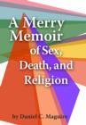 A Merry Memoir of Sex, Death, and Religion - eBook
