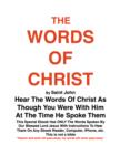 THE WORDS OF CHRIST By St JOHN : Hear the words of Christ - eBook
