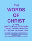 THE WORDS OF CHRIST By St Mark : Hear The Words Of Christ - eBook