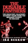 The DuSable Panthers : The Greatest, Blackest, Saddest Team from the Meanest Streets in Chicago - eBook