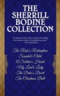 The Sherrill Bodine Collection : The Rake's Redemption, Scandal's Child, A Soldier's Heart, My Lord's Lady, The Duke's Deceit, and The Christmas Ball - eBook